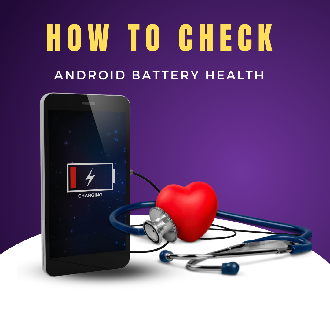 How to Check Battery Health for Android